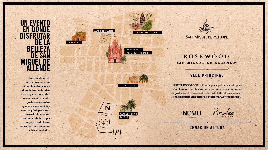 UN EVENTO EN DONDE DISFRUTAR DE LA BELLEZA DE SAN MIGUEL DE ALLENDE La comodidad de la cercania entre las diferentes ubicaciones durante los cuatro dias en los que se convertirá en una pasarela de alta gastronomía en los que se espera recibir a más de 3.000 personas. Los asistentes podrán comprar sus boletos por paquetes o de forma individual para cada una de las actividades.