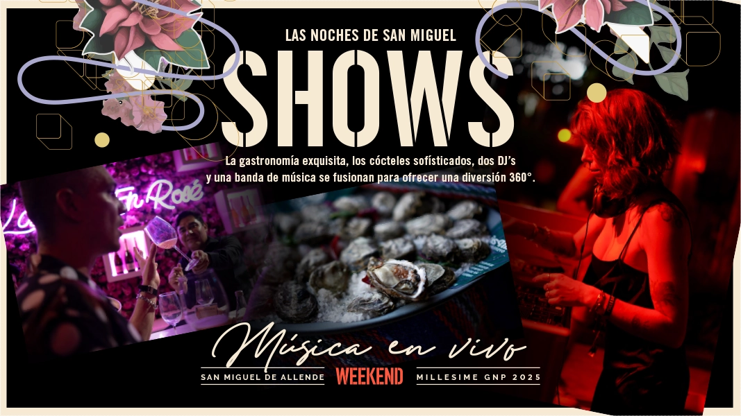 LAS NOCHES DE SAN MIGUEL SHOWS La gastronomía exquisita, los cócteles sofisticados, dos DJ's y una banda de música se fusionan para ofrecer una diversión 360°.